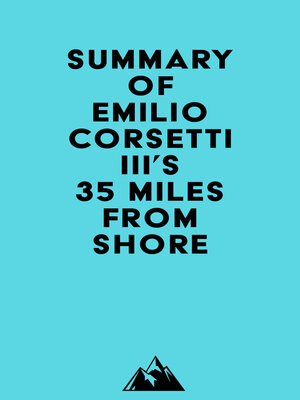 cover image of Summary of Emilio Corsetti III's 35 Miles from Shore